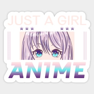 Just a girl who loves Anime Sticker